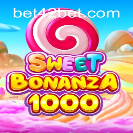 Descubra o Fascinante Mundo de SweetBonanza1000 e a Estratégia de Jogo 42 Bet